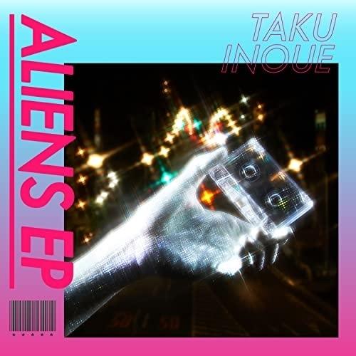 CD/TAKU INOUE/ALIENS EP (通常盤)