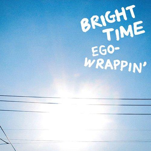 CD/EGO-WRAPPIN'/BRIGHT TIME (紙ジャケット)