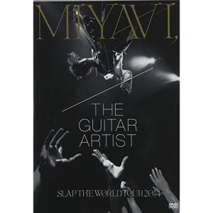DVD/MIYAVI/MIYAVI, THE GUITAR ARTIST SLAP THE WORLD TOUR 2014 (通常版)【Pアップ｜felista
