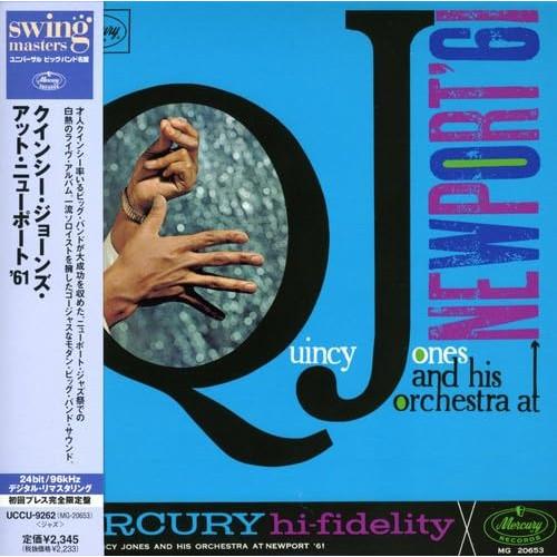 CD/クインシー・ジョーンズ/クインシー・ジョーンズ・アット・ニューポート　’６１