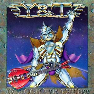 CD/Y&T/イン ロック ウィ トラスト +1