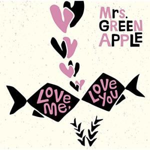CD/Mrs.GREEN APPLE/Love me, Love you (通常盤)