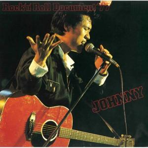 CD ジョニー大倉 ロック・ドキュメント’77
