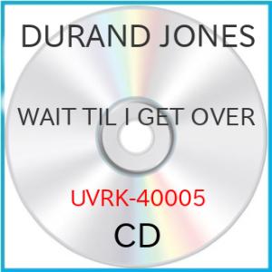 【取寄商品】CD/DURAND JONES/WAIT TIL I GET OVER (期間限定盤)
