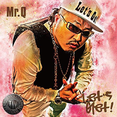 CD/Mr.Q(ラッパ我リヤ)/Let&apos;s Get!