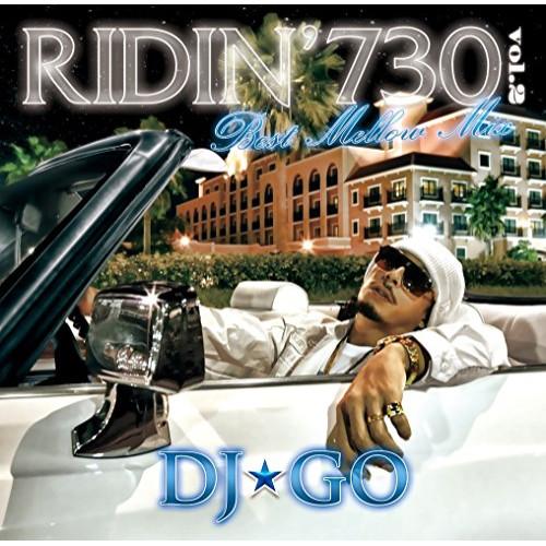 ★CD/DJ☆GO/RIDIN'730 vol.2 Best Mellow Mix DJ☆GO