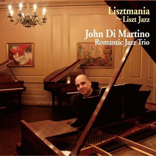 CD/ジョン・ディ・マルティーノ・ロマンティック・ジャズ・トリオ/リストマニア〜リスト・ジャズ