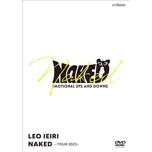 DVD/家入レオ/NAKED 〜TOUR 2023〜【Pアップ