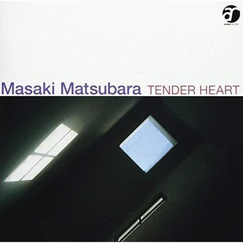 CD/松原正樹/Tender Heart (UHQCD) (解説付) (完全生産限定盤)【Pアップ