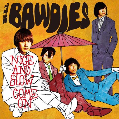 CD/THE BAWDIES/NICE AND SLOW/COME ON (歌詞付) (通常盤)