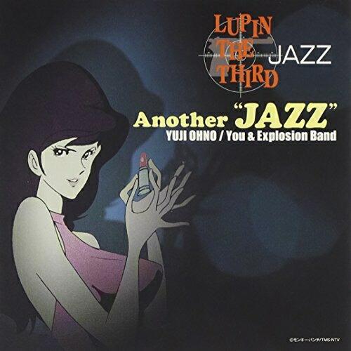 CD/大野雄二/LUPIN THE THIRD 「JAZZ」 Another”JAZZ”