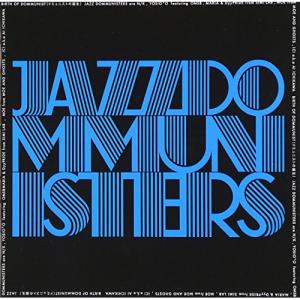 CD/JAZZ DOMMUNISTERS/BIRTH OF DOMMUNIST(ドミュニストの誕生)