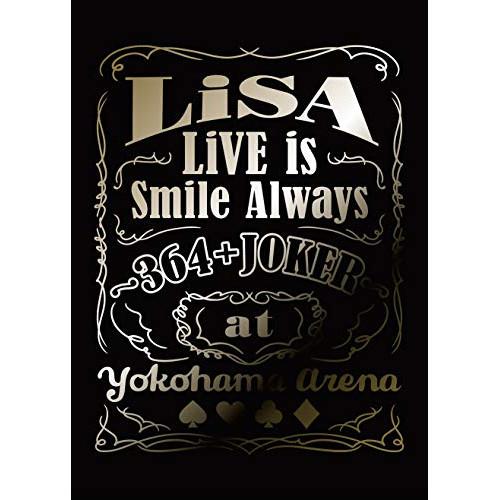 BD/LiSA/LiVE is Smile Always 〜364+JOKER〜 at YOKOHA...