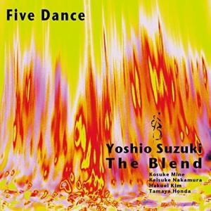 ▼CD/鈴木良雄 The Blend/Five Dance｜Felista玉光堂