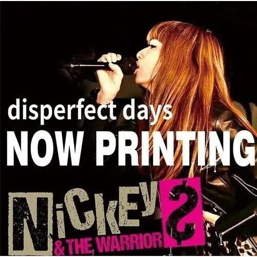 CD/NICKEY &amp; THE WARRIORS/DISPERFECT DAYS(Self-cove...