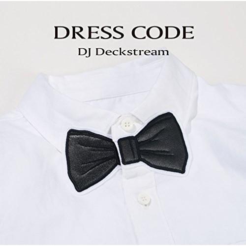 CD/DJ Deckstream/DRESS CODE