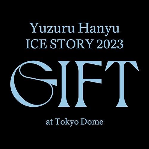 ▼DVD/スポーツ/Yuzuru Hanyu ICE STORY 2023 ”GIFT”at Tok...