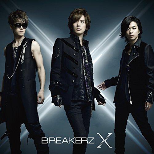 CD/BREAKERZ/X (通常盤)【Pアップ