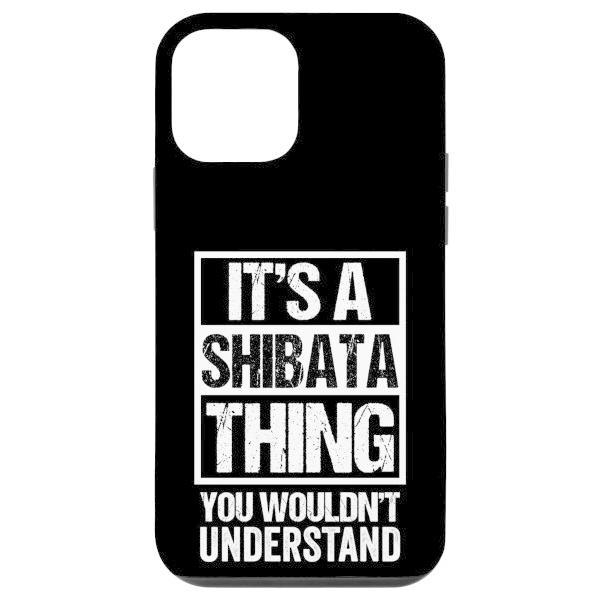 iPhone 12 mini 柴田名字苗字 A Shibata Thing You Wouldn&apos;t...