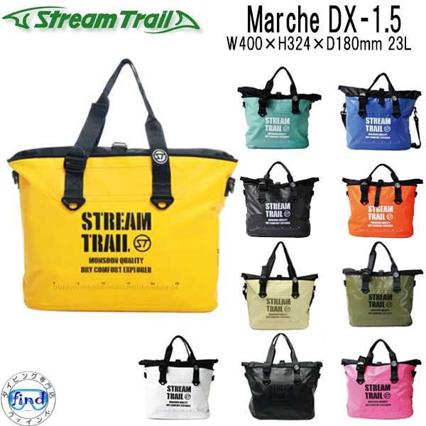 ストリームトレイル MARCHE DXー1.5 トートバッグ ウォータープルーフバッグ マルシェデラ...
