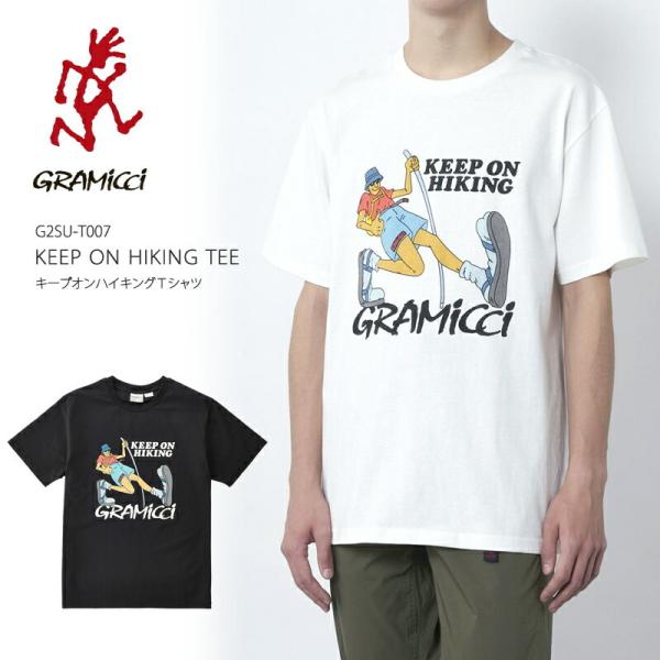グラミチ tシャツ GRAMICCI  G2SU-T007 キープオンハイキングＴシャツ KEEP ...