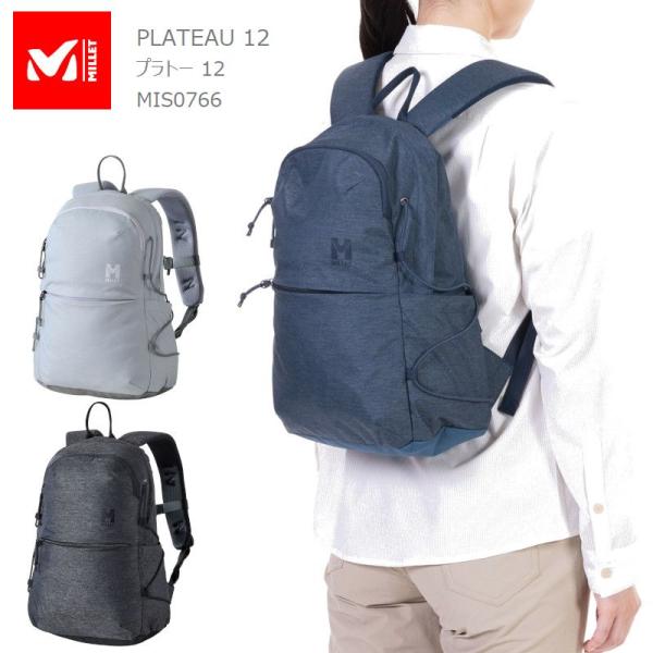 10％OFF　ミレー リュック MILLET MIS0766 PLATEAU 12 プラトー 12 ...
