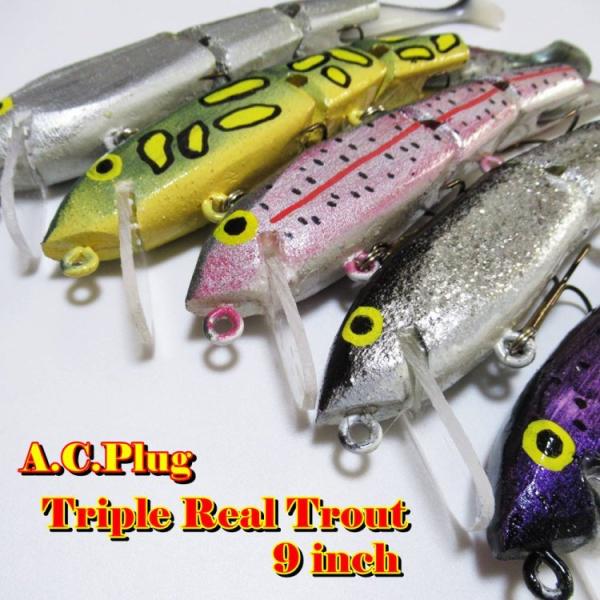 A.C.PLUG / A.C.プラグ　トリプルリアルトラウト ９インチ