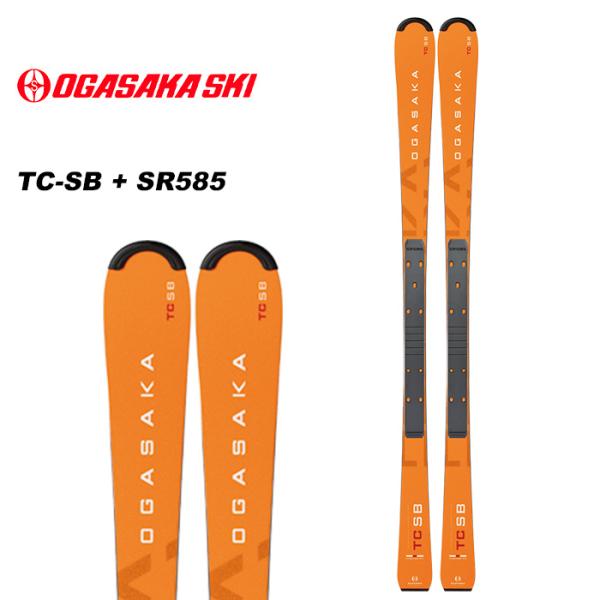 OGASAKA オガサカ スキー板 TC-SB + SR585 プレート付 23-24 モデル