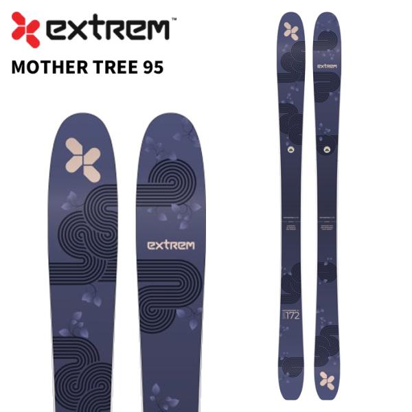 EXTREM エクストリーム スキー板 MOTHER TREE 95 板単品 24-25 モデル
