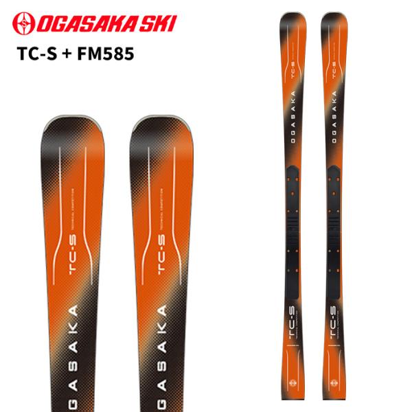 OGASAKA オガサカ スキー板 TC-S + FM585 【板+プレート】 25-26 モデル