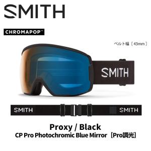 SMITH スミス ゴーグル PROXY/BLACK/CP PRO PHOTOCHROMIC BLUE MIRROR