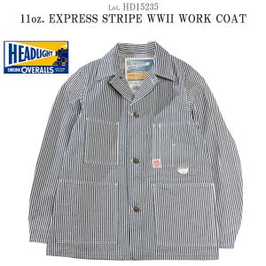 HD15235 ヘッドライト HEADLIGHT "11oz. EXPRESS STRIPE WWII WORK COAT" (SUGAR CANE) HD15235｜flamingosapporo