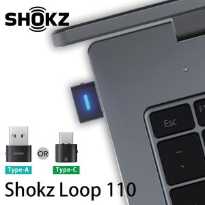 SHOKZ Loop 110 ワイヤレスアダプタ TypeーA/TypeーC 安定 ショックス ループ110 OpenComm対応 OpenComm2対応（FOCP）/メール便無料｜flaner