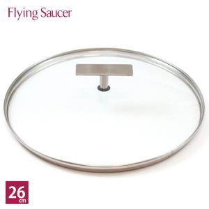 フライングソーサー　オリジナル　ガラス蓋　φ26ｃｍ｜flyingsaucer