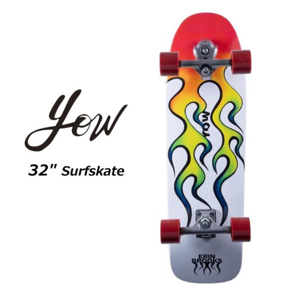 YOW ERIN BROOKS HIGH BLAZE 32インチ [2] ヤウサーフスケート エリン...