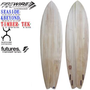 メーカー注文 FIREWIRE SURFBOARDS ファイヤーワイヤー サーフボード SEASIDE BEYOND シーサイド ビヨンド TIMBER TEK Rob Machado 営業所留め送料無料｜follows