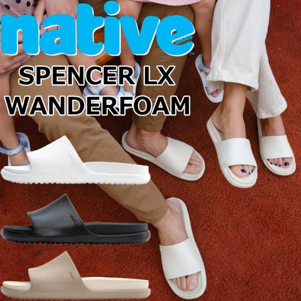 ネイティブシューズ スペンサー native shoes SPENCER LX WANDERFOAM...