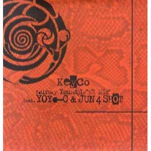【レコード】KEYCO feat YOYO-C, JUN 4 SHOT - YOURWAY YOUR...
