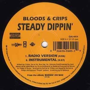 BLOODS & CRIPS - STEADY DIPPIN' / NO WAY OUT 12 US 1993年リリース