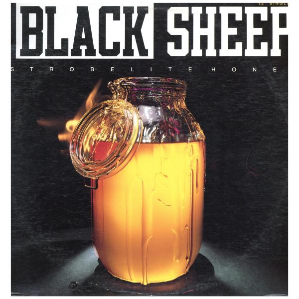 【レコード】BLACK SHEEP - Strobelite Honey (No We Didn't...