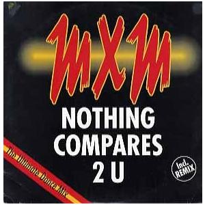 【レコード】MXM - NOTHING COMPARES 2 U-REMIX (GER) 12" G...