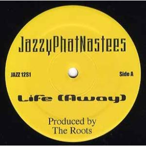 【レコード】JAZZYPHATNASTEES - LIFE (AWAY) 12" US 2001年リ...
