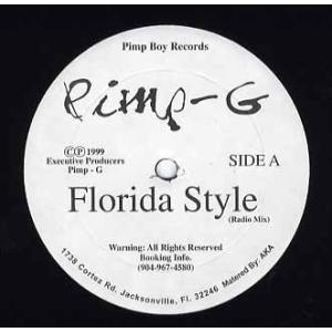 【レコード】PIMP G - FLORIDA STYLE / I Just Want To Be Y...