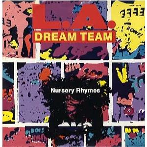 L.A. DREAM TEAM - NURSERY RHYMES (UK) 12 UK 1986年リリース