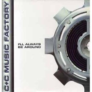 【レコード】C+C MUSIC FACTORY - I'LL ALWAYS BE AROUND (R...