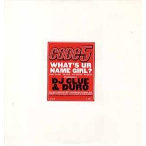 【レコード】CODE 5 - WHAT'S UR NAME GIRL 12" US 2002年リリー...