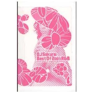 DJ SAKURAI - BEST OF 2001 R&B TAPE JAPAN 2002年リリース