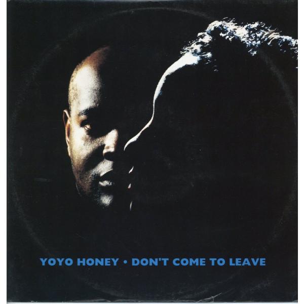 【レコード】YOYO HONEY - DON'T COME TO LEAVE (UK) 12" UK...