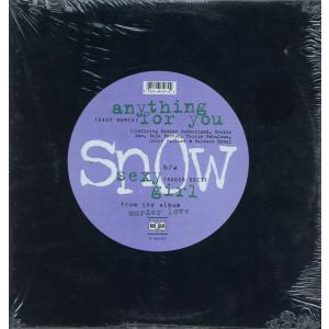 SNOW - SEXY GIRL / ANYTHING FOR YOU (CAST REMIX) 12 US 1995年リリース