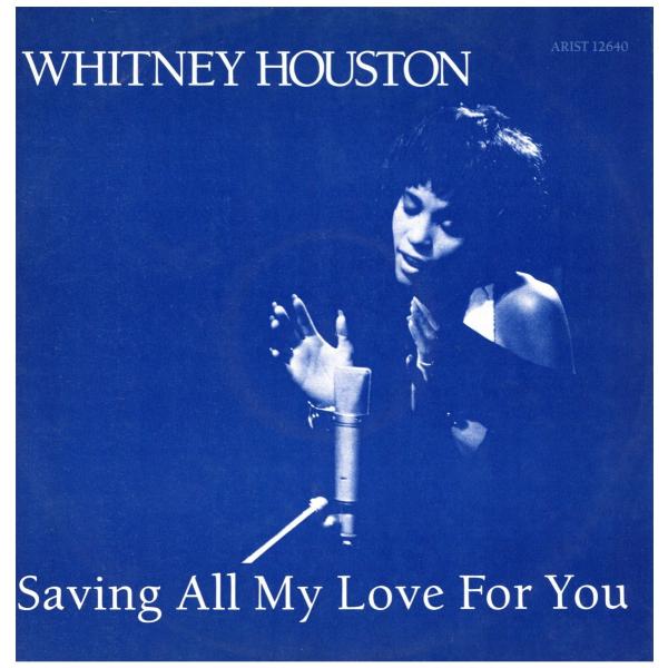 【レコード】WHITNEY HOUSTON - SAVING ALL MY LOVE FOR YOU...